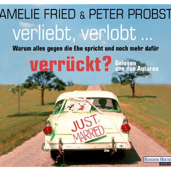 Verliebt, verlobt - verrückt?