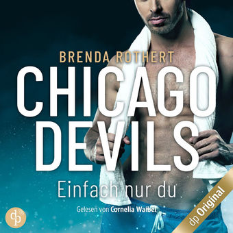 Einfach nur du - Chicago Devils, Band 8
