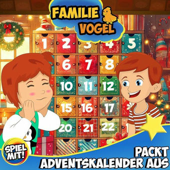 Familie Vogel packt Adventskalender aus