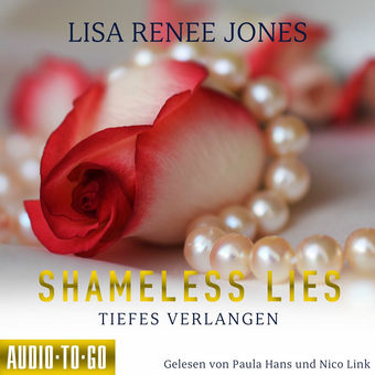 Shameless Lies - Tiefes Verlangen - Secrets and Obsessions, Band 2