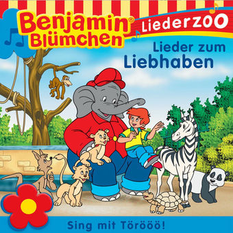 Benjamin Blümchen Liederzoo: Lieder zum Liebhaben