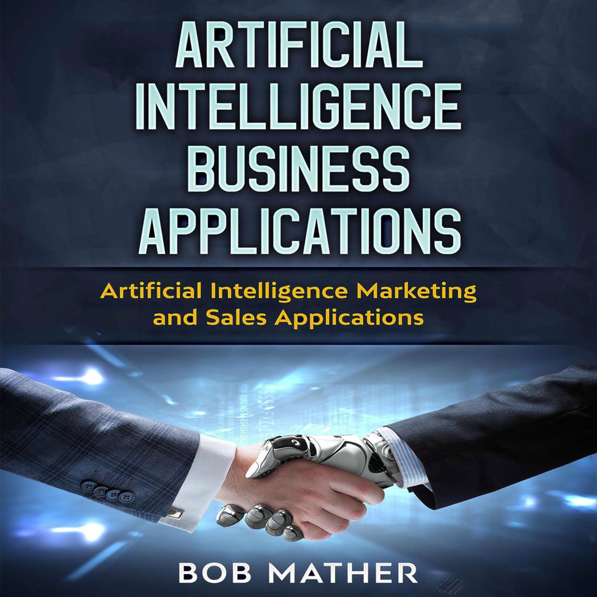Artificial Intelligence Business Applications Artificial Intelligence Artificial Intelligence Business Applications Artificial Intelligence