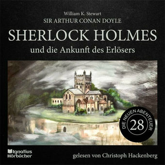Sherlock Holmes und die Ankunft des Erlösers (Die neuen Abenteuer, Folge 28)