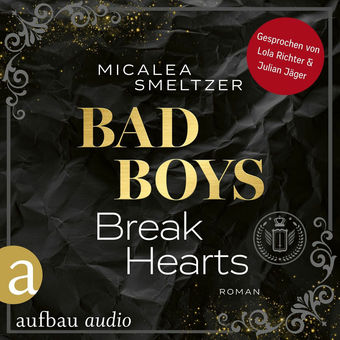 Bad Boys Break Hearts - College Sports Romance - The Aldridge Boys, Band 1
