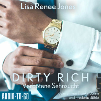 Verbotene Sehnsucht - Dirty Rich, Band 3