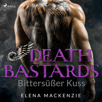 Death Bastards – Bittersüßer Kuss (Dark MC Romance 2)