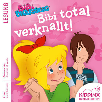 Hörbuch: Bibi total verknallt! (Ungekürzt)