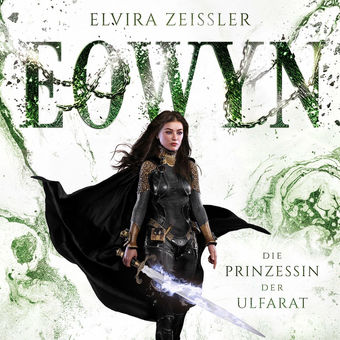 Die Prinzessin der Ulfarat - Eowyn, Band 4