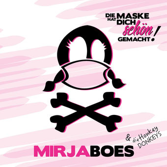 Die Maske hat dich schön gemacht