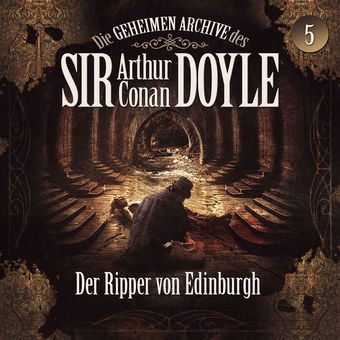 Die geheimen Archive des Sir Arthur Conan Doyle, Folge 5: Der Ripper von Edinburgh