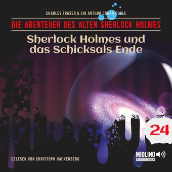 Sherlock Holmes und das Schicksals Ende (Die Abenteuer des alten Sherlock Holmes, Folge 24)