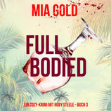 Full Bodied (Ein Cozy-Krimi mit Ruby Steele – Buch 3) | RTL+