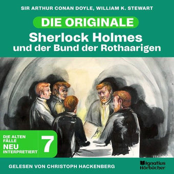 Sherlock Holmes und der Bund der Rothaarigen (Die Originale: Die alten Fälle neu interpretiert, Folge 7)