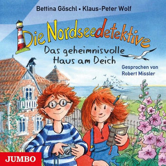 Die Nordseedetektive. Das geheimnisvolle Haus am Deich (Band 1)