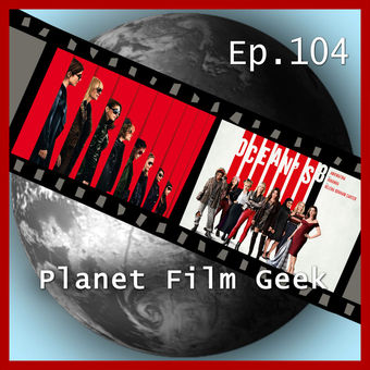 PFG Episode 104: Ocean's 8