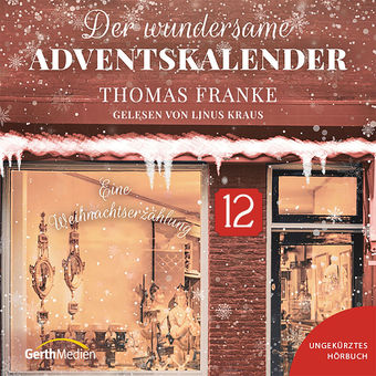 Adventskalender Tag 12 - Der wundersame Adventskalender
