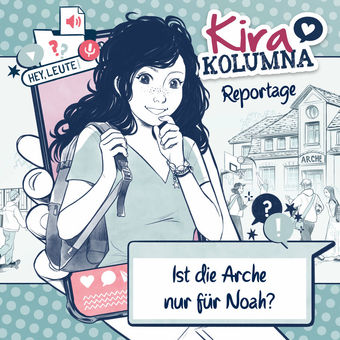 Kira Kolumna Reportage: Ist die Arche nur für Noah?