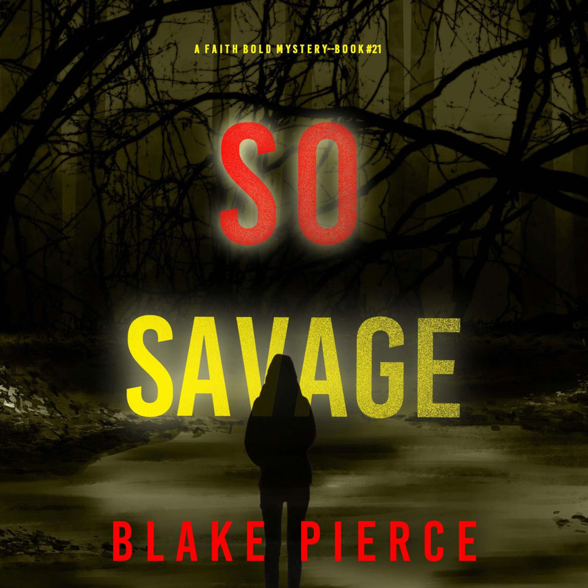 So Savage (A Faith Bold FBI Suspense Thriller—Book Twenty-One) | RTL+