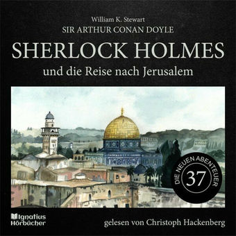 Sherlock Holmes und die Reise nach Jerusalem (Die neuen Abenteuer, Folge 37)