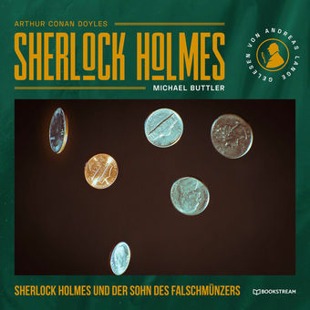 Sherlock Holmes und der Sohn des Falschmünzers