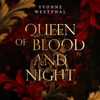 Queen of Blood and Night - Rise of the Night, Band 1
