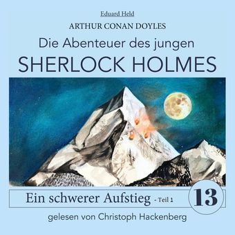 Sherlock Holmes: Ein schwerer Aufstieg - Teil 1 - Die Abenteuer des jungen Sherlock Holmes, Folge 13