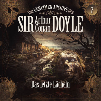 Die geheimen Archive des Sir Arthur Conan Doyle, Folge 7: Das letzte Lächeln