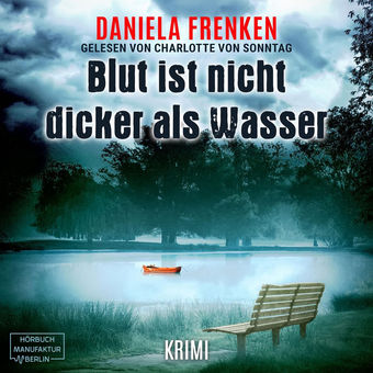 Blut ist nicht dicker als Wasser - Kathi Wällmann Krimi, Band 2