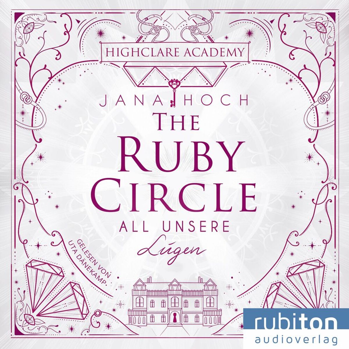 The Ruby Circle (2). All Unsere Lügen 