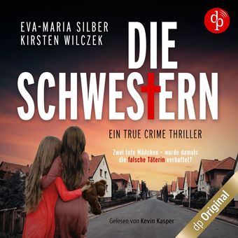 Die Schwestern - Ein True Crime Thriller