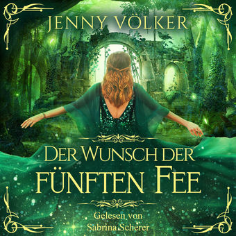Der Wunsch der fünften Fee