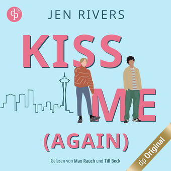 Kiss me (again) - Jamie & Liam - Oceanside Boys-Reihe, Band 1