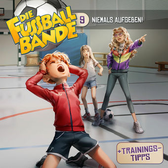 Folge 9: Niemals aufgeben!