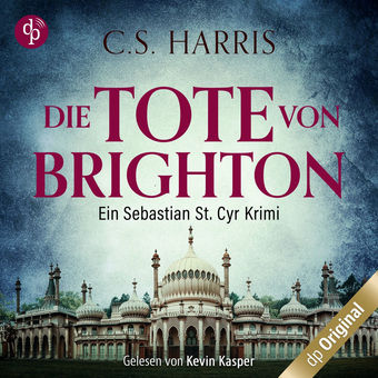 Die Tote von Brighton - Sebastian St. Cyr-Reihe, Band 2