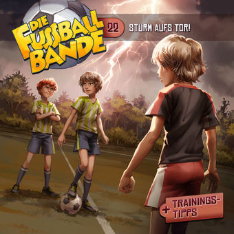 Folge 22: Sturm aufs Tor!