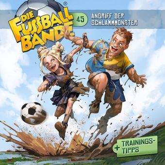 Folge 45: Angriff der Schlammmonster