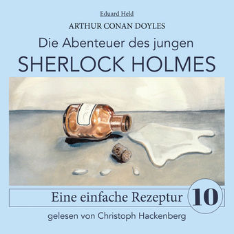 Sherlock Holmes: Eine einfache Rezeptur - Die Abenteuer des jungen Sherlock Holmes, Folge 10