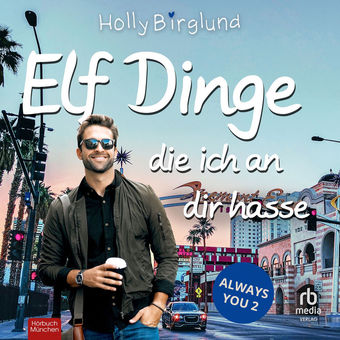 Elf Dinge, die ich an dir hasse - Always You, Band 2