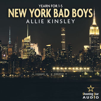 New York Bad Boys: Der Sammelband - Band 1 bis 5 - Yearn for