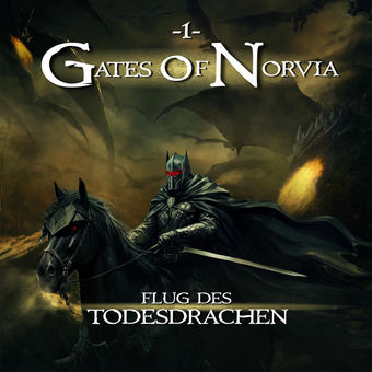 Gates Of Norvia Folge 01 - Flug des Todesdrachen