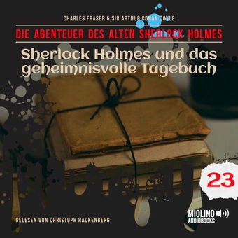 Sherlock Holmes und das geheimnisvolle Tagebuch (Die Abenteuer des alten Sherlock Holmes, Folge 23)