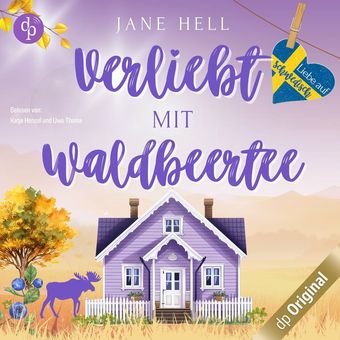 Verliebt mit Waldbeertee - Liebe auf Schwedisch, Band 1