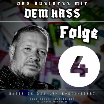 Das Business mit dem Hass, Folge 4: Nazis in den USA kontaktiert (True Crime Geschichten)
