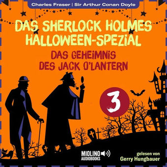 Das Sherlock Holmes Halloween-Spezial (Das Geheimnis des Jack O'Lantern, Folge 3)