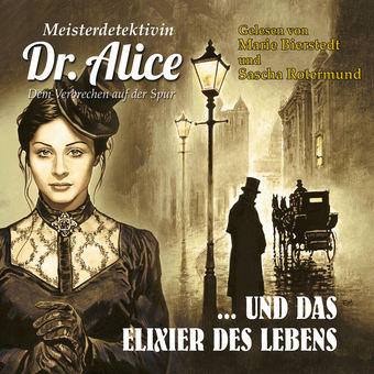 Dem Verbrechen auf der Spur, Folge 23: Meisterdetektivin Dr. Alice und das Elixier des Lebens