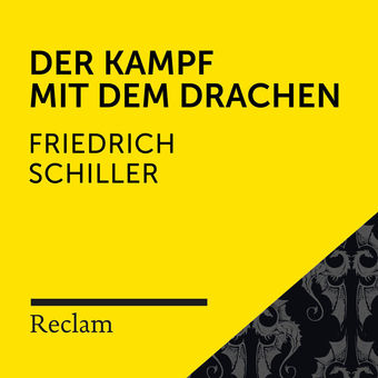 Schiller: Der Kampf mit dem Drachen (Reclam Hörbuch)