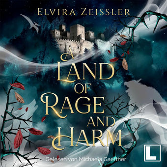 A Land of Rage and Harm - A Land of Rage and Harm, Band 1