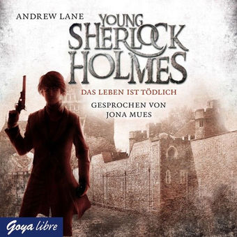 Young Sherlock Holmes. Das Leben ist tödlich (Band 2)