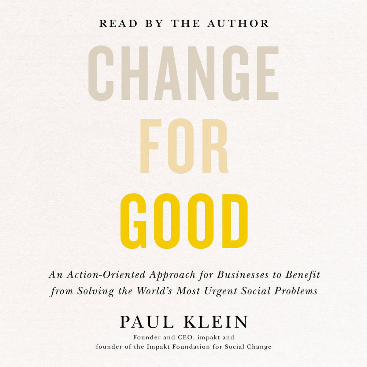 Change for Good - An Action-Oriented Approach for Businesses to Benefit ...