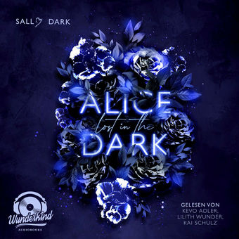 Alice lost in the Dark - Dark Wonderland, Band 1